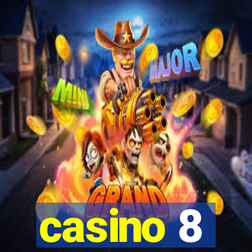 casino 8